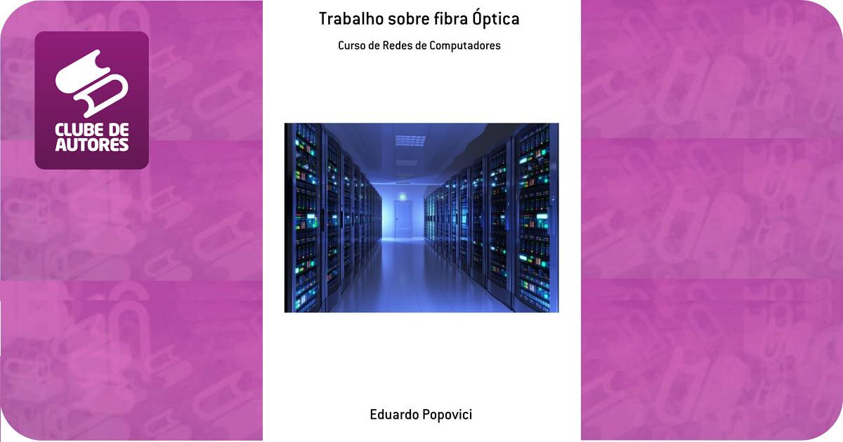 Fibra Óptica em Data Centers